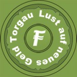 Lust auf neues Geld Torgau
